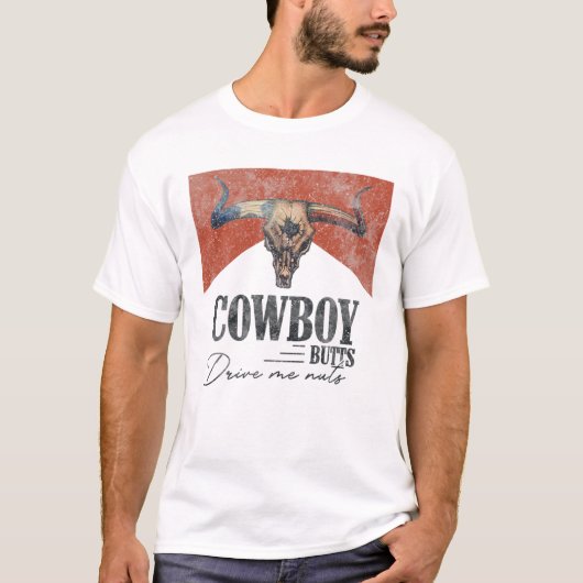 Cowboy Butts Drive Me Nuts Retro Western Country M Tシャツ (正面)
