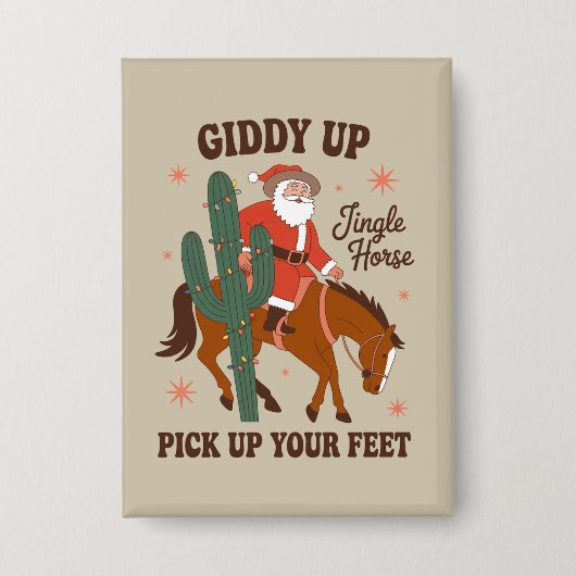 Cowboy Giddy Up Jingle Horse Pick Up Your Feet 缶バッジ (正面)