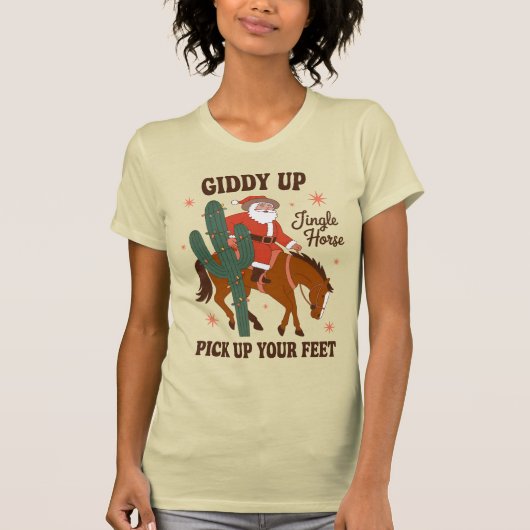 Cowboy Giddy Up Jingle Horse Pick Up Your Feet Tシャツ (正面)