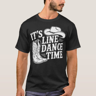 Cowboy It's Line Dance Time Country Tシャツ