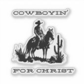 Cowboyin' for Christ ビニールステッカー 4"x4" シール (正面)
