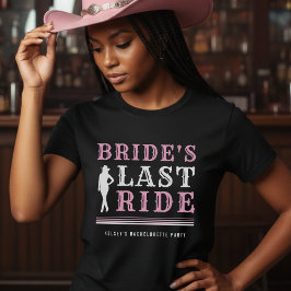 Cowgirl Bachelorette Party Bride's Last Ride Pink Tシャツ