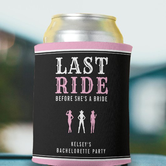 Cowgirl Bachelorette Party Last Ride Pink 缶クーラー