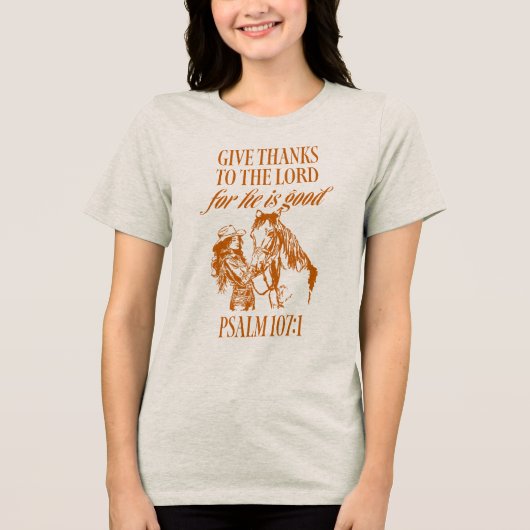 Cowgirl Christian Psalm 107:1 Western トライブレンドTシャツ (正面)