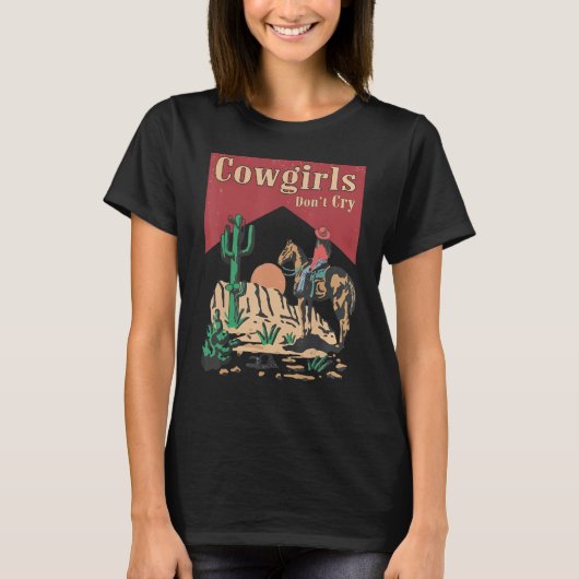 Cowgirls Don t Cry  For Girl Horse Riders Tシャツ (正面)