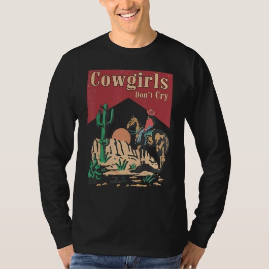 Cowgirls Don t Cry  For Girl Horse Riders Tシャツ (正面)