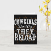 Cowgirls Don't Cry They Reload Shirt カード (黄色い花)
