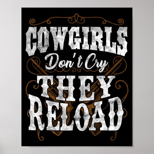 Cowgirls Don't Cry They Reload Shirt  ポスター (正面)