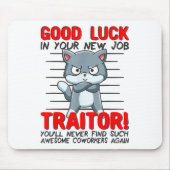 Coworker Leaving, Quitting Going Away, Job Change; マウスパッド (正面)