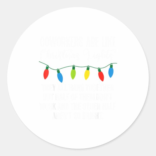 Coworkers Are Like Christmas Lights Funny Coworker ラウンドシール (正面)