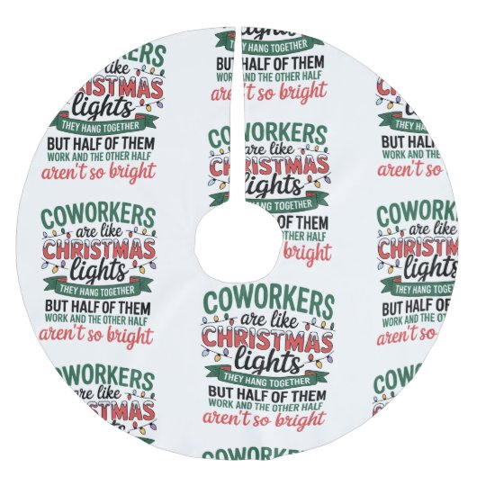 Coworkers Are Like Christmas Lights Funny Office ブラッシュドポリエステルツリースカート (正面)