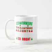 Coworkers Are Like Christmas Lights Funny Office Q コーヒーマグカップ (左)