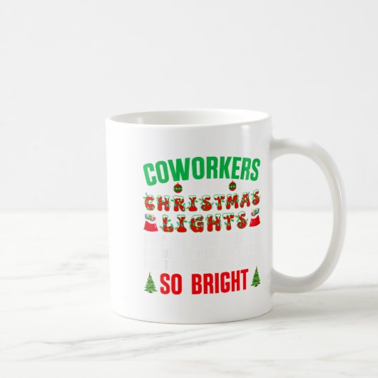 Coworkers Are Like Christmas Lights Funny Office Q コーヒーマグカップ (右)
