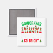 Coworkers Are Like Christmas Lights Funny Office Q マグネット (正面/裏面)