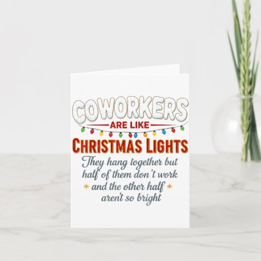 Coworkers Are Like Christmas Lights They Hang Toge カード (正面)