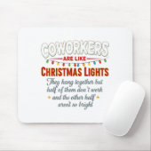 Coworkers Are Like Christmas Lights They Hang Toge マウスパッド (マウス)