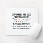 Coworkers Are Like Christmas Lights They Hang Toge マウスパッド (マウス)