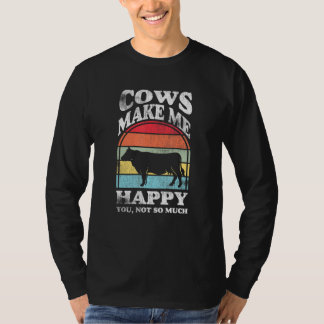 Cows make me happy you not so much Farming Barn Ca Tシャツ