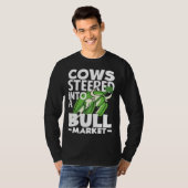 Cows Steered Into A Bull Market Investor Day Tシャツ (正面フル)