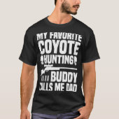Coyote Hunting Dad  Coyote Hunter  1 Tシャツ (正面)