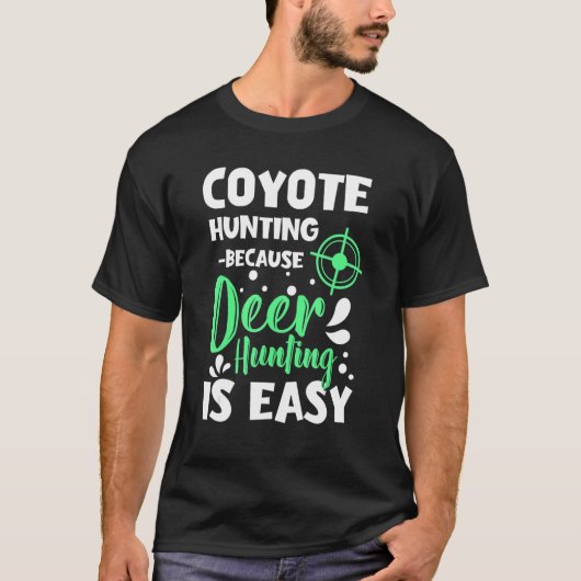 coyote hunting designs for coyote hunter and coyot tシャツ (正面)