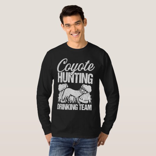 Coyote Hunting Drinking Team  Predator Hunting Hun Tシャツ (正面フル)