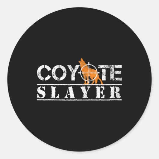 Coyote Slayer Fun Hunting Gift for Coyote Hunters  ラウンドシール (正面)