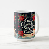 Cozy Christmas strong coffee コーヒーマグカップ (正面右)