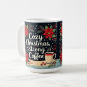 Cozy Christmas strong coffee コーヒーマグカップ (正面左)