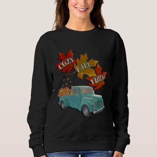 Cozy Fall Vibes Quote Graphic Autumn Leaves Pickup スウェットシャツ (正面)