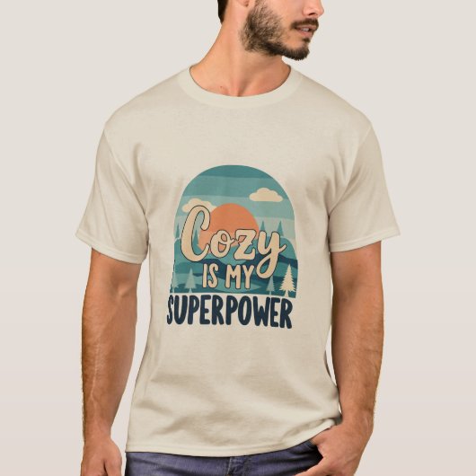 Cozy Is My Superpower Winter Lover Funny T-Shirt Tシャツ (正面)