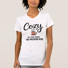 Cozy Over Crowds — Long Weekend Mode Tシャツ