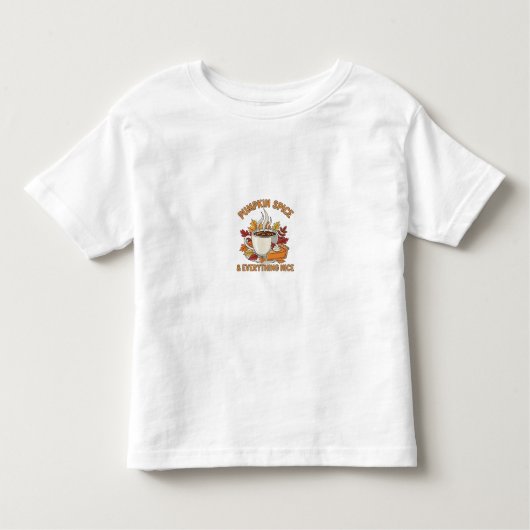 Cozy Pumpkin Spice & Everything Nice T-Shirt - Aut トドラーTシャツ (正面)