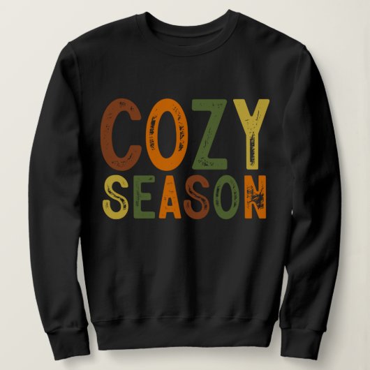 Cozy Season Comfy Fall Quote Clothing Gifts for  スウェットシャツ (デザイン正面)