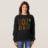 Cozy Season Comfy Fall Quote Clothing Gifts for  スウェットシャツ (正面フル)