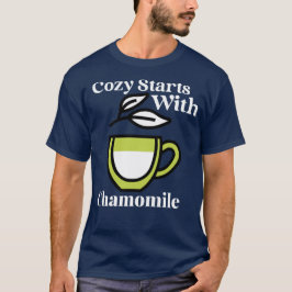 Cozy Started with Chamomile — Morning Vibes Tシャツ