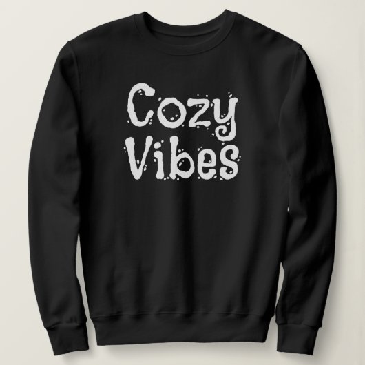 「Cozy Vibes」あったかルームウェアギフト スウェットシャツ (デザイン正面)