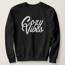 「Cozy Vibes」あったか愛好家のためのリラックスデイズギフト スウェットシャツ