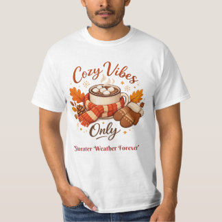 Cozy Vibes Only – Sweater Weather Forever Cute Win Tシャツ