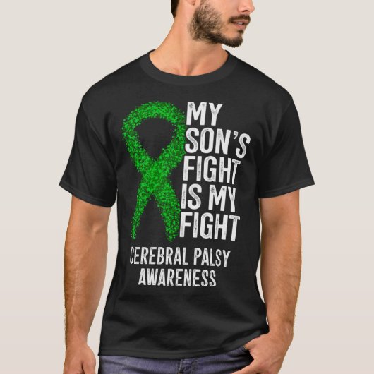 CP My Son's Fight Is My Fight Cerebral Palsy Aware Tシャツ (正面)
