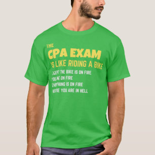 CPAおもしろい試験はAccouのための自転車に乗るようなものだ Tシャツ