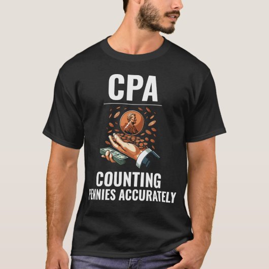 CPA:ペニー精度の技術を習得おもしろい Tシャツ (正面)