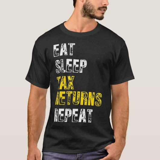 CPA 税理士シーズン 寝て起きて税還付 繰り返す 面白い Tシャツ (正面)