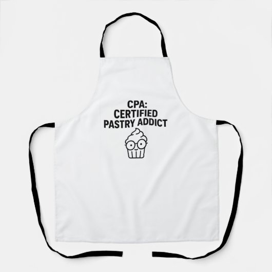 CPA Certified Pastry Addict - Funny Accounting Pun エプロン (正面)