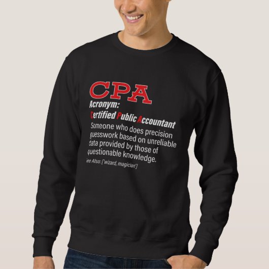 CPA Definition Certified Public Accountant Account スウェットシャツ (正面)