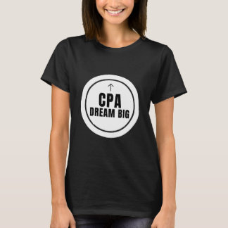 CPA Dream Big オリジナルネームTシャツ | パーソナライズドCPA Tシャツ