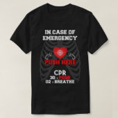 CPRおもしろいインストラクターCPR Instナースのための応急処置 Tシャツ (デザイン正面)