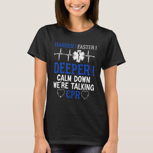 Cpr Emt Emsクール救急医療隊員ヘルス気に引用文設計 Tシャツ (正面)