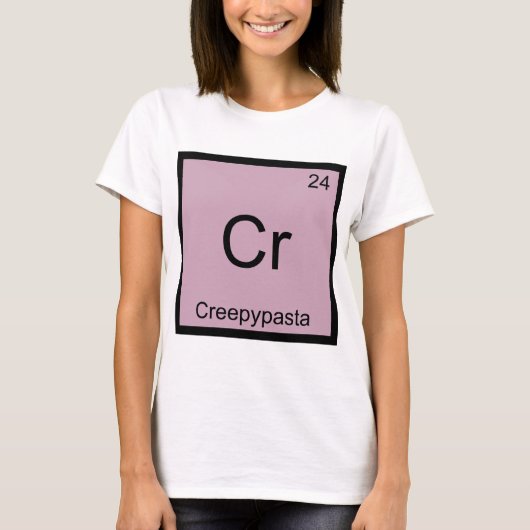 Cr - Creepypastaのミーム化学周期表 Tシャツ (正面)