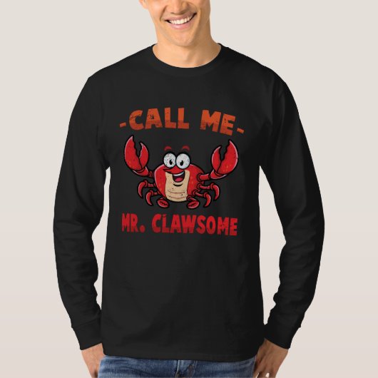 Crab  Call Me Mr Clawsome  Lobster  Shellfish  Che Tシャツ (正面)